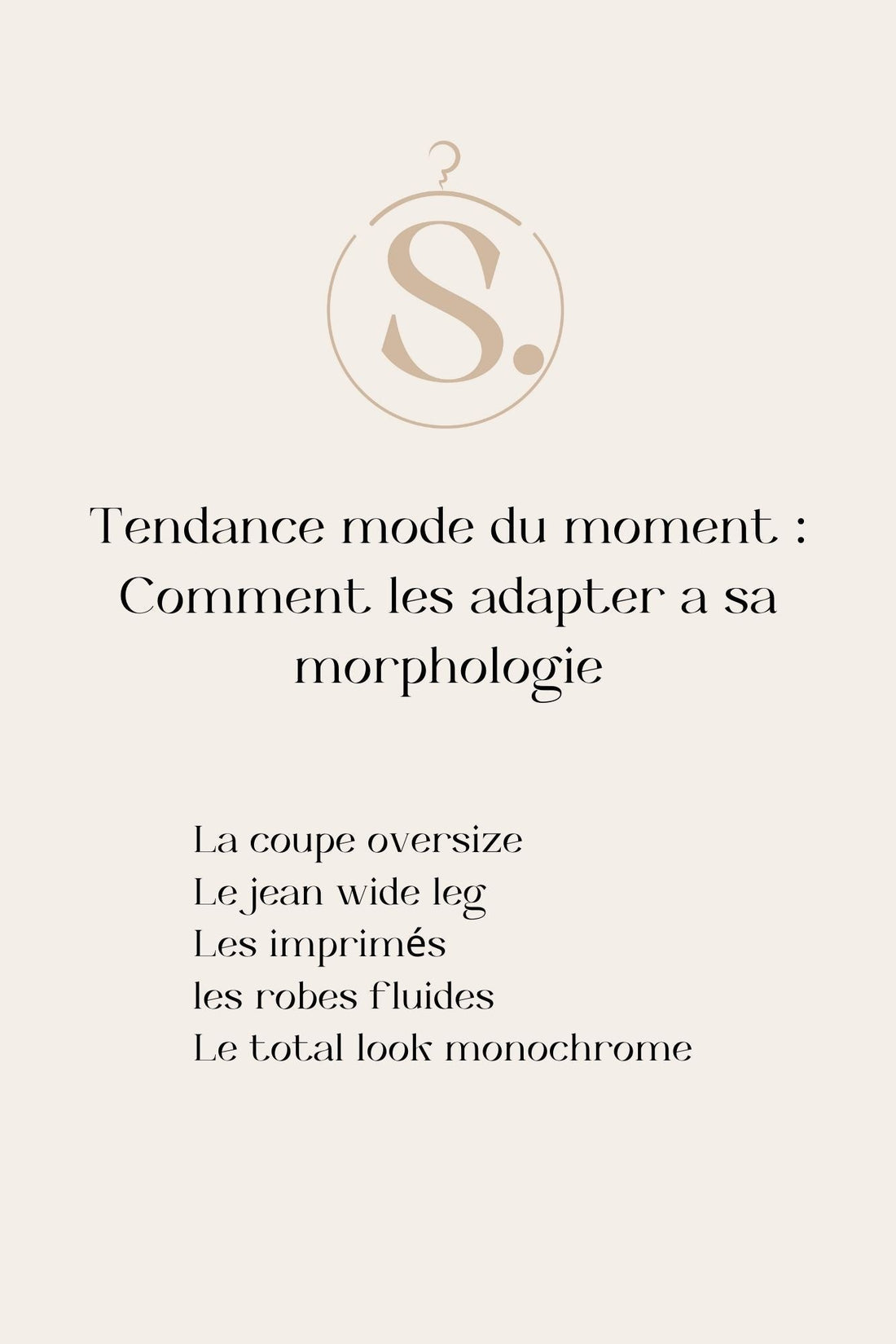 Tendance mode du moment : Comment les adapter à sa morphologie