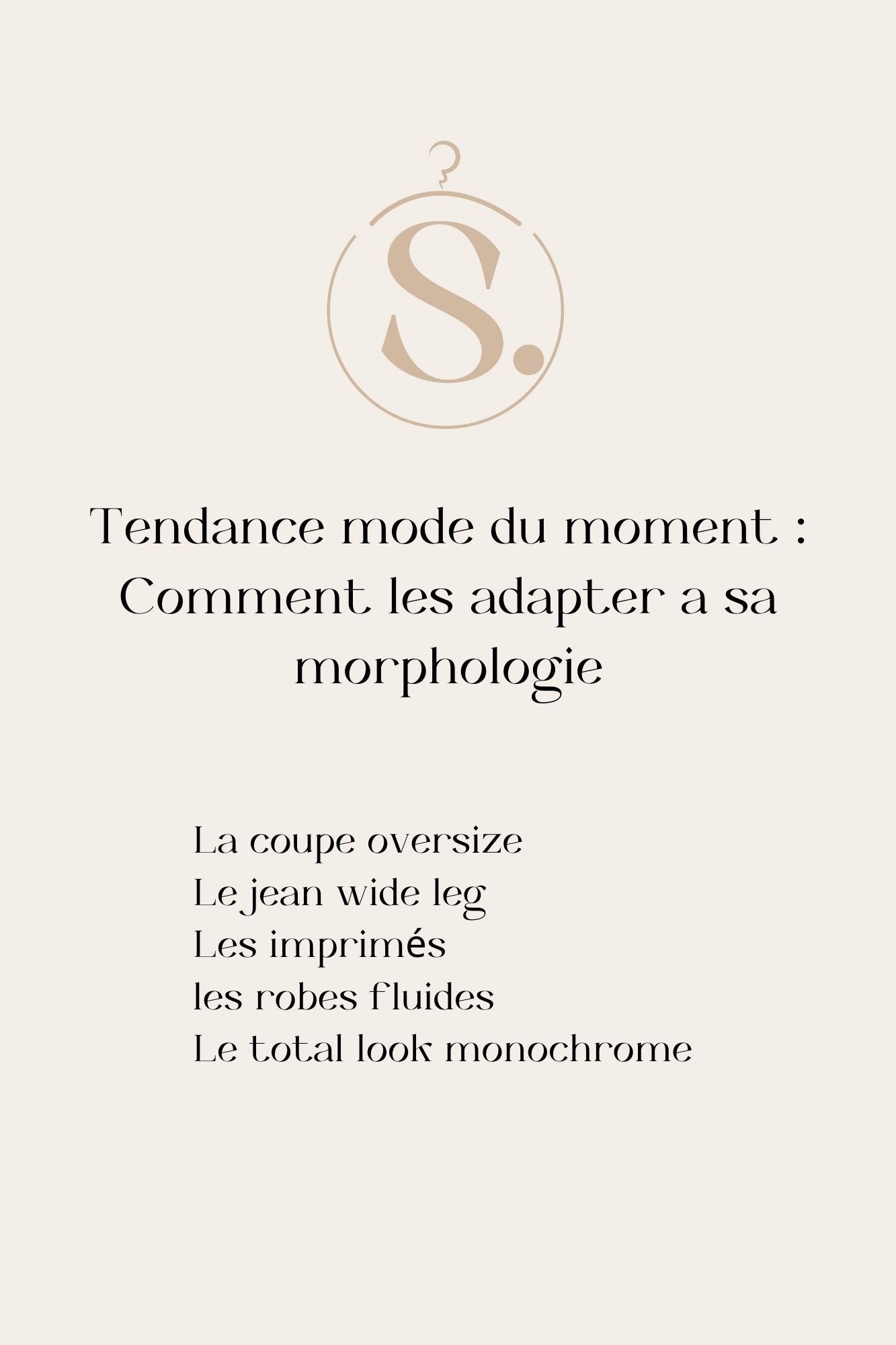 Tendance mode du moment : Comment les adapter à sa morphologie