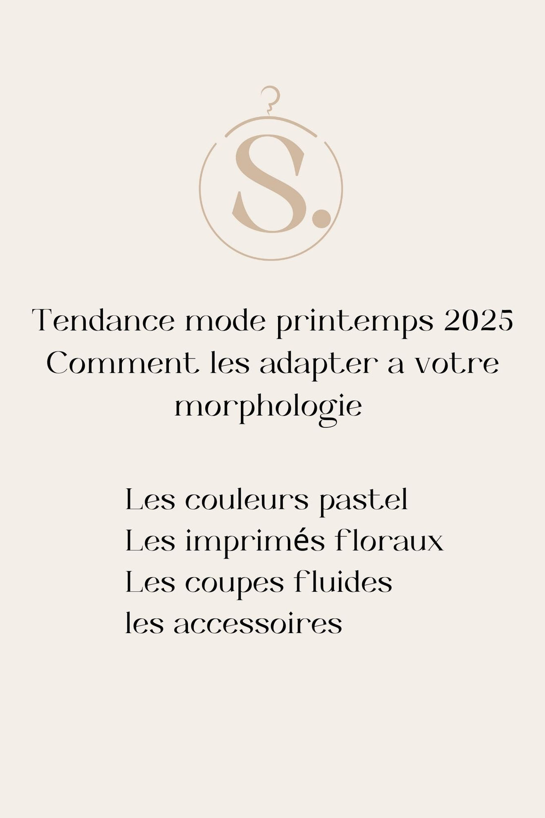 Tendances mode printemps 2025 : Comment les adapter à votre morphologie.