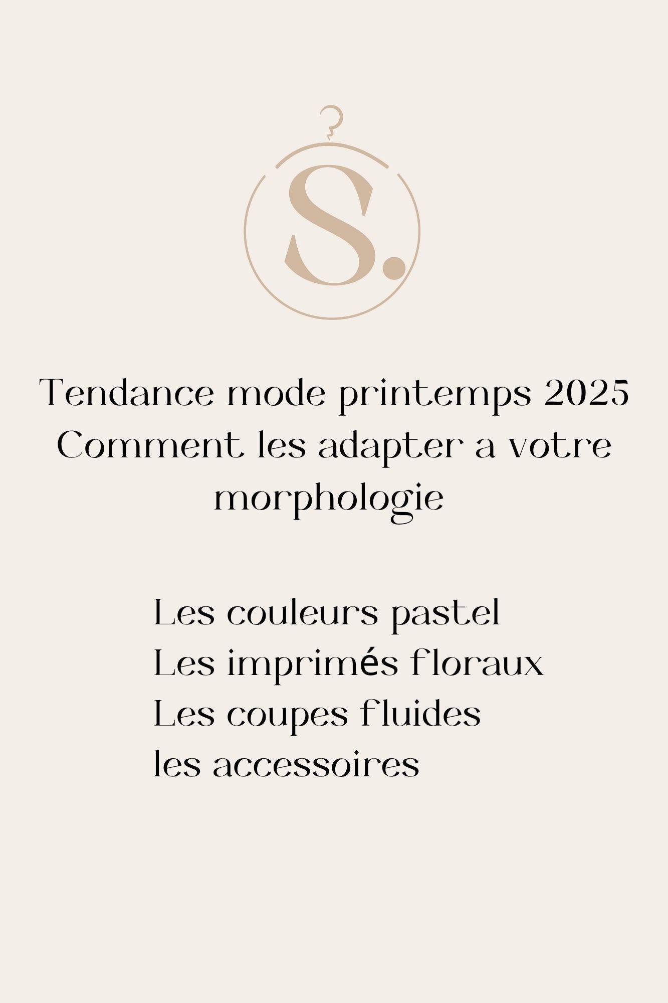 Tendances mode printemps 2025 : Comment les adapter à votre morphologie.